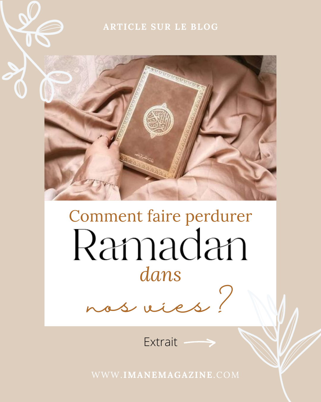 Comment perdurer Ramadan dans ma vie ?